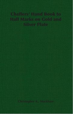 Cover Chaffers' Hand Book to Hall Marks on Gold and Silver Plate (eBook, ePUB)