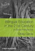 Bilingual Education in the 21st Century (eBook, ePUB)