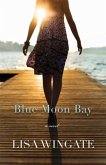 Blue Moon Bay (The Shores of Moses Lake Book #2) (eBook, ePUB)