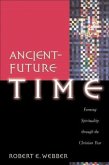 Ancient-Future Time (Ancient-Future) (eBook, ePUB)