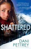 Shattered (Alaskan Courage Book #2) (eBook, ePUB)