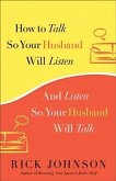 How to Talk So Your Husband Will Listen (eBook, ePUB)