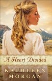 Heart Divided (Heart of the Rockies Book #1) (eBook, ePUB)