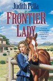 Frontier Lady (Lone Star Legacy Book #1) (eBook, ePUB) Frontier Lady (Lone Star Legacy Book #1) (eBook, ePUB)