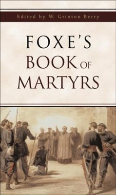 Foxe's Book of Martyrs (eBook, ePUB) - Foxe, John