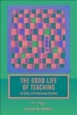 The Good Life of Teaching (eBook, PDF)