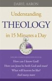Understanding Theology in 15 Minutes a Day (eBook, ePUB)