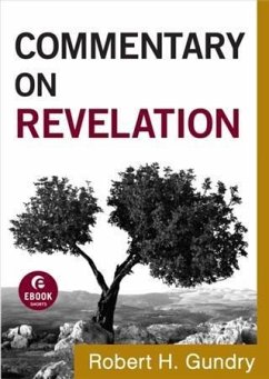 Commentary on Revelation (Commentary on the New Testament Book #19) (eBook, ePUB) - Gundry, Robert H.