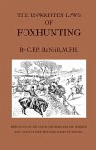 The Unwritten Laws of Foxhunting - With Notes on the Use of Horn and Whistle and a List of Five Thousand Names of Hounds (History of Hunting) (eBook, ePUB)