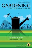 Gardening - Philosophy for Everyone (eBook, ePUB)
