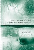 Thinking Education Through Alain Badiou (eBook, ePUB)