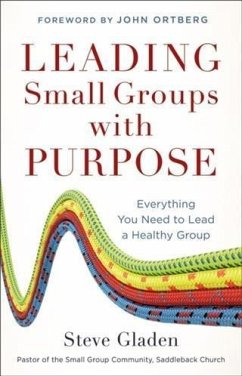 Leading Small Groups with Purpose (eBook, ePUB) - Gladen, Steve