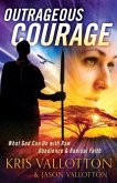 Outrageous Courage (eBook, ePUB)