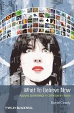 What to Believe Now (eBook, ePUB)