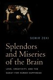 Splendors and Miseries of the Brain (eBook, ePUB)