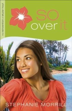 Cover So Over It (The Reinvention of Skylar Hoyt Book #3) (eBook, ePUB)