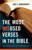 Most Misused Verses in the Bible (eBook, ePUB)