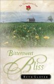 Bittersweet Bliss (Saskatchewan Saga Book #5) (eBook, ePUB)