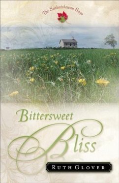 Cover Bittersweet Bliss (Saskatchewan Saga Book #5) (eBook, ePUB)