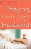 Praying God's Word for Your Husband (eBook, ePUB)