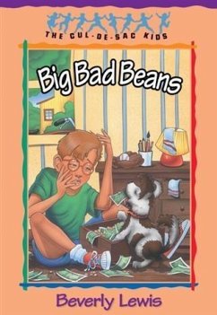 Cover Big Bad Beans (Cul-de-sac Kids Book #22) (eBook, ePUB)