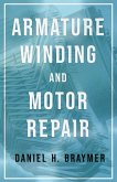 Armature Winding and Motor Repair (eBook, ePUB) Armature Winding and Motor Repair (eBook, ePUB)