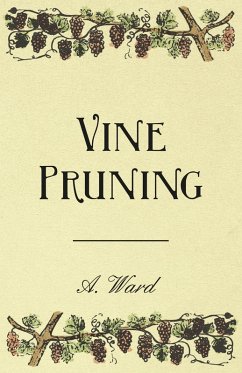 Vine Pruning (eBook, ePUB) - Bioletti, Frederic T.