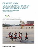 The Encyclopaedia of Sports Medicine, An IOC Medical Commission Publication, Volume XVIII, Genetic and Molecular Aspects of Sports Performance (eBook, ePUB)