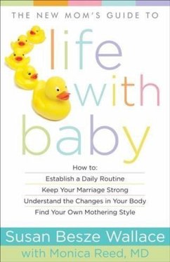 New Mom's Guide to Life with Baby (eBook, ePUB) - Wallace, Susan Besze