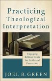 Practicing Theological Interpretation (Theological Explorations for the Church Catholic) (eBook, ePUB)