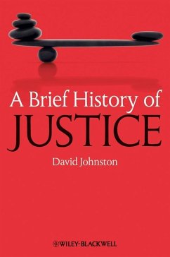 A Brief History of Justice (eBook, ePUB) - Johnston, David