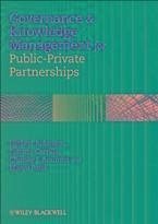 Governance and Knowledge Management for Public-Private Partnerships (eBook, PDF) - Robinson, Herbert; Carrillo, Patricia; Anumba, Chimay J.; Patel, Manju