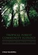 Tropical Forest Community Ecology... - Bild 1