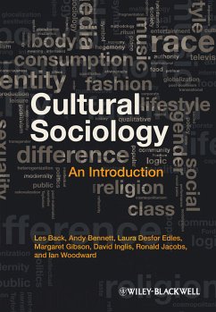 Cultural Sociology (eBook, PDF) - Back, Les; Bennett, Andy; Edles, Laura Desfor; Gibson, Margaret; Inglis, David; Jacobs, Ron; Woodward, Ian
