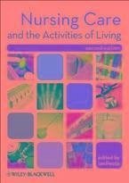 Nursing Care and the Activities of Living (eBook, PDF) Nursing Care and the Activities of Living (eBook, PDF)