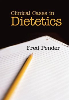 Clinical Cases in Dietetics (eBook, PDF) - Pender, Fred