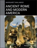 Ancient Rome and Modern America (eBook, PDF) Ancient Rome and Modern America (eBook, PDF)