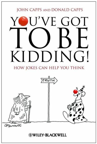 You've Got To Be Kidding! (eBook, PDF) You've Got To Be Kidding! (eBook, PDF)