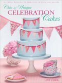 Chic & Unique Celebration Cakes (eBook, ePUB) Chic & Unique Celebration Cakes (eBook, ePUB)