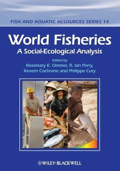 World Fisheries (eBook, ePUB) - Ommer, Rosemary; Perry, Ian; Cochrane, Kevern L.; Cury, Philippe
