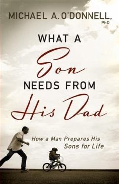 Cover What a Son Needs From His Dad (eBook, ePUB)