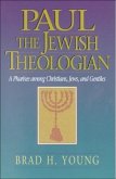 Paul the Jewish Theologian (eBook, ePUB)