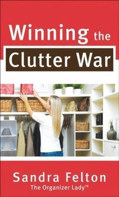 Winning the Clutter War (eBook, ePUB) - Felton, Sandra