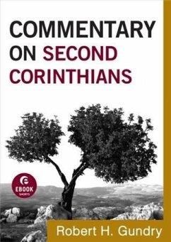 Commentary on Second Corinthians (Commentary on the New Testament Book #8) (eBook, ePUB) - Gundry, Robert H.