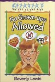 No Grown-ups Allowed (Cul-de-sac Kids Book #4) (eBook, ePUB)