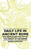 Daily Life in Ancient Rome - The People and the City at the Height of the Empire (eBook, ePUB)