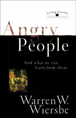 Angry People (Living Lessons From God's Word) (eBook, ePUB) Angry People (Living Lessons From God's Word) (eBook, ePUB)
