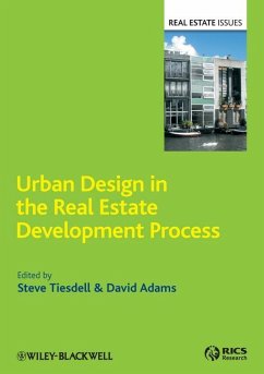 Urban Design in the Real Estate Development Process (eBook, ePUB) - Tiesdell, Steve; Adams, David