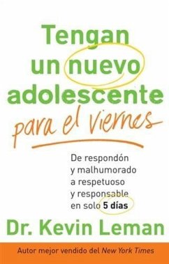 Tengan un nuevo adolescente para el viernes (eBook, ePUB) - Leman, Dr. Kevin