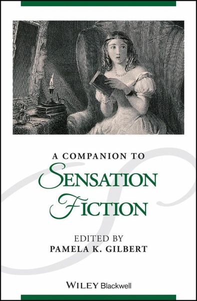 A Companion to Sensation Fiction (eBook, PDF) A Companion to Sensation Fiction (eBook, PDF)